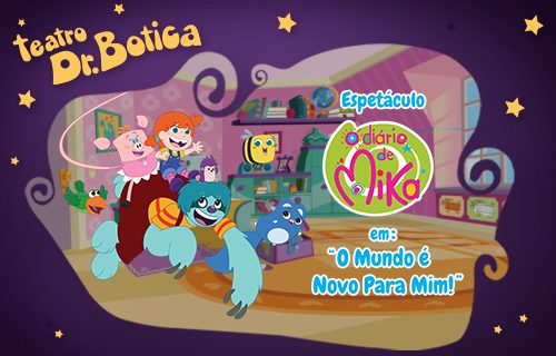 “O DIÁRIO DE MIKA” NO TEATRO DR. BOTICA