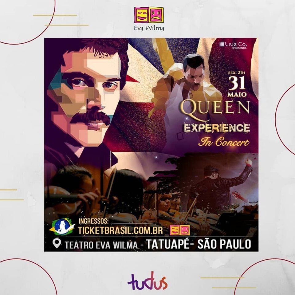 Queen Experience dia 31 de maio no Teatro Eva Wilma