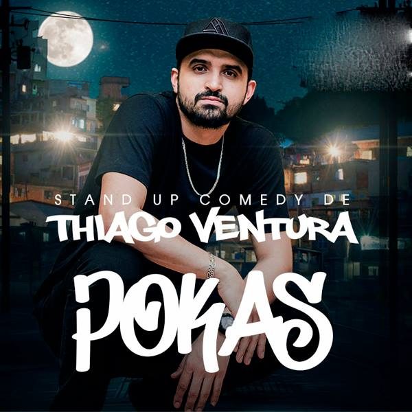 Thiago Ventura em POKAS