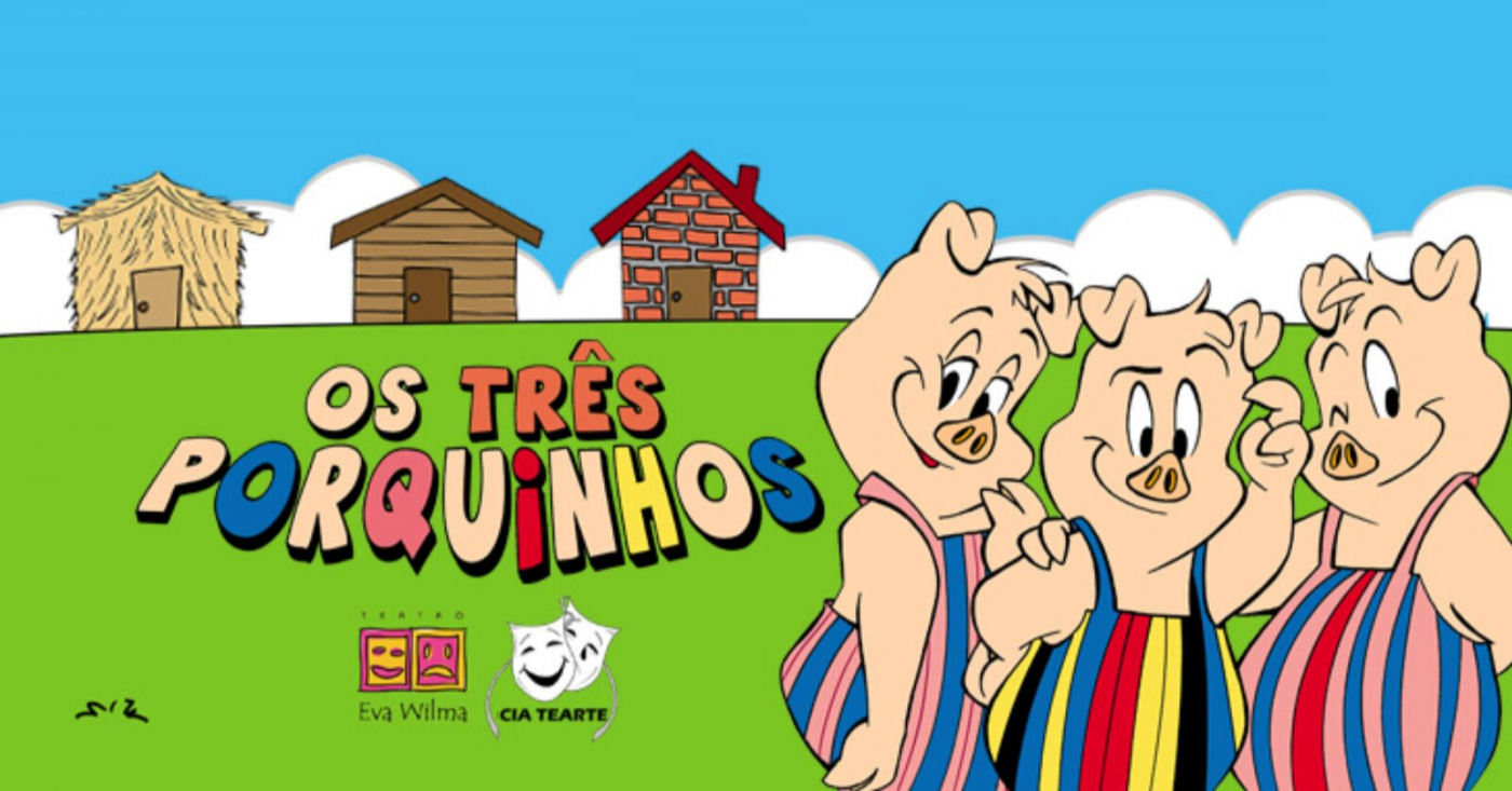 Espetáculo Os Três Porquinhos Teatro Eva Wilma