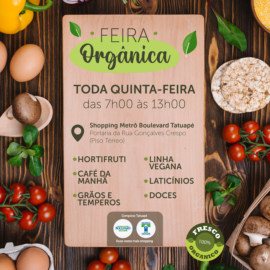 Shopping Metrô Boulevard Tatuapé promove Feira Orgânica com agricultores