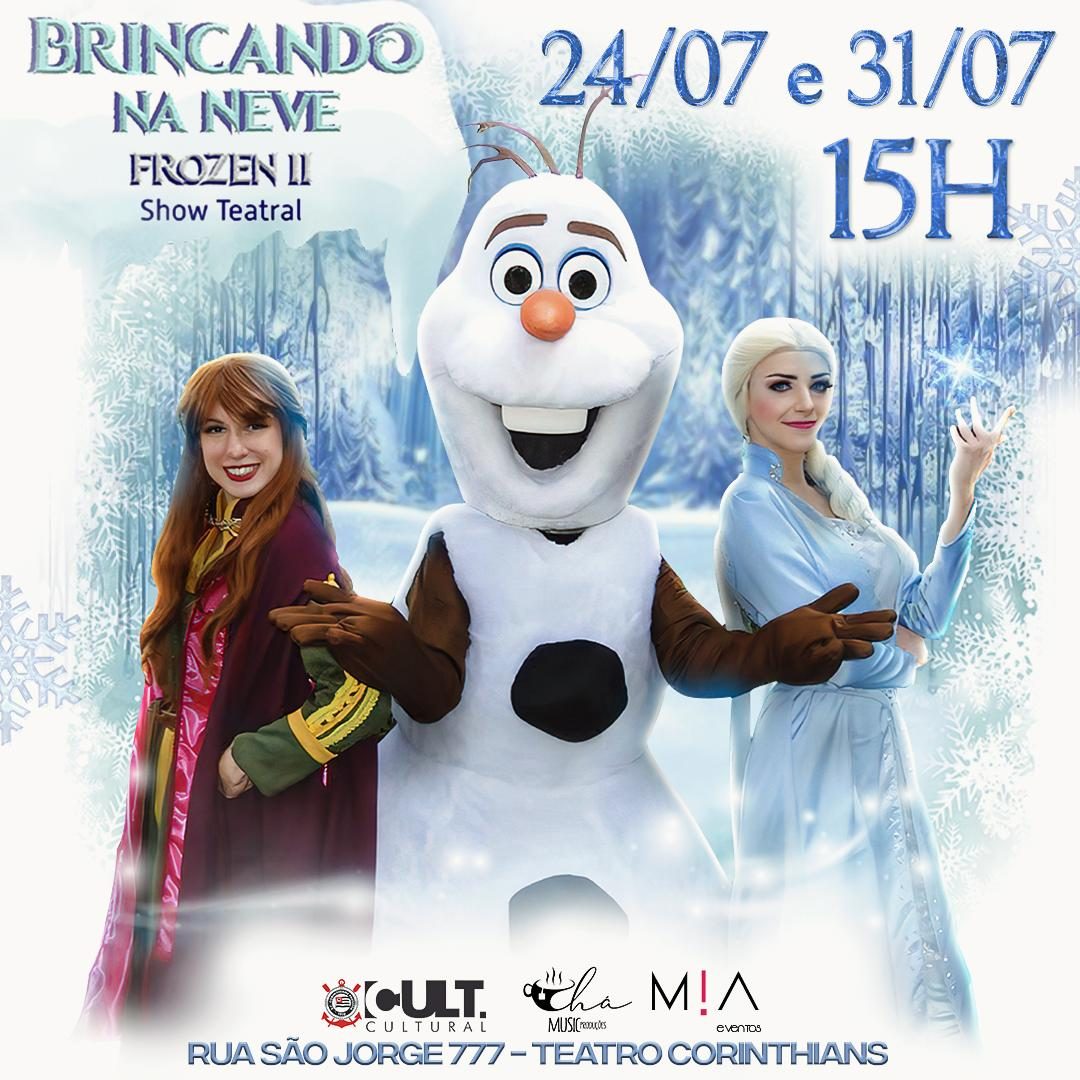 Frozen II Brincando na Neve no Teatro Corinthians