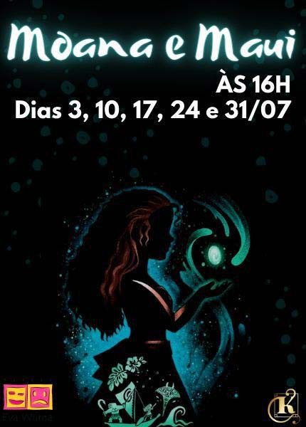 Moana e Maui no teatro Eva Wilma