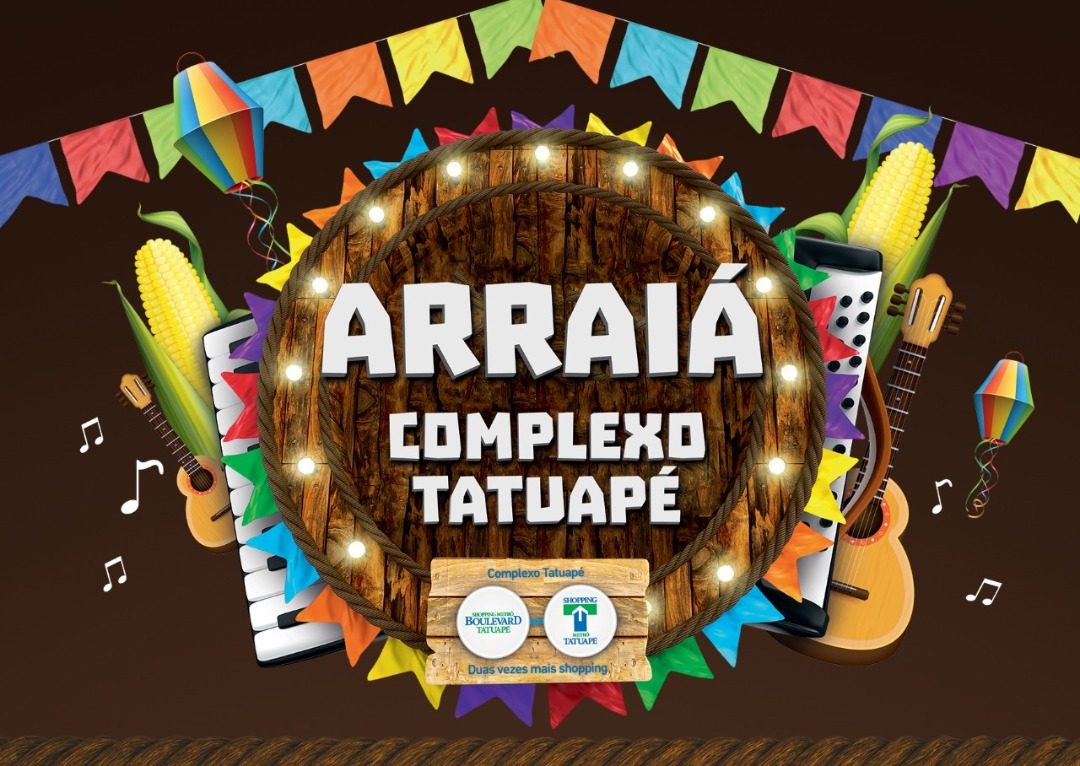 Arraiá do Complexo Tatuapé tem shows e atrações com entrada gratuita