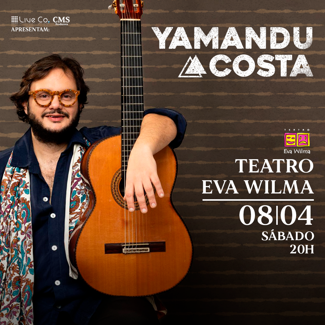 Yamandu Costa no Teatro Eva Wilma