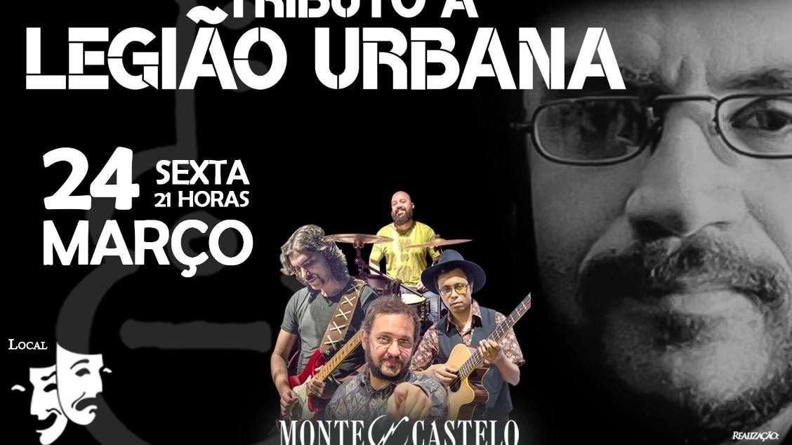 TRIBUTO À LEGIÃO URBANA - MONTE CASTELO