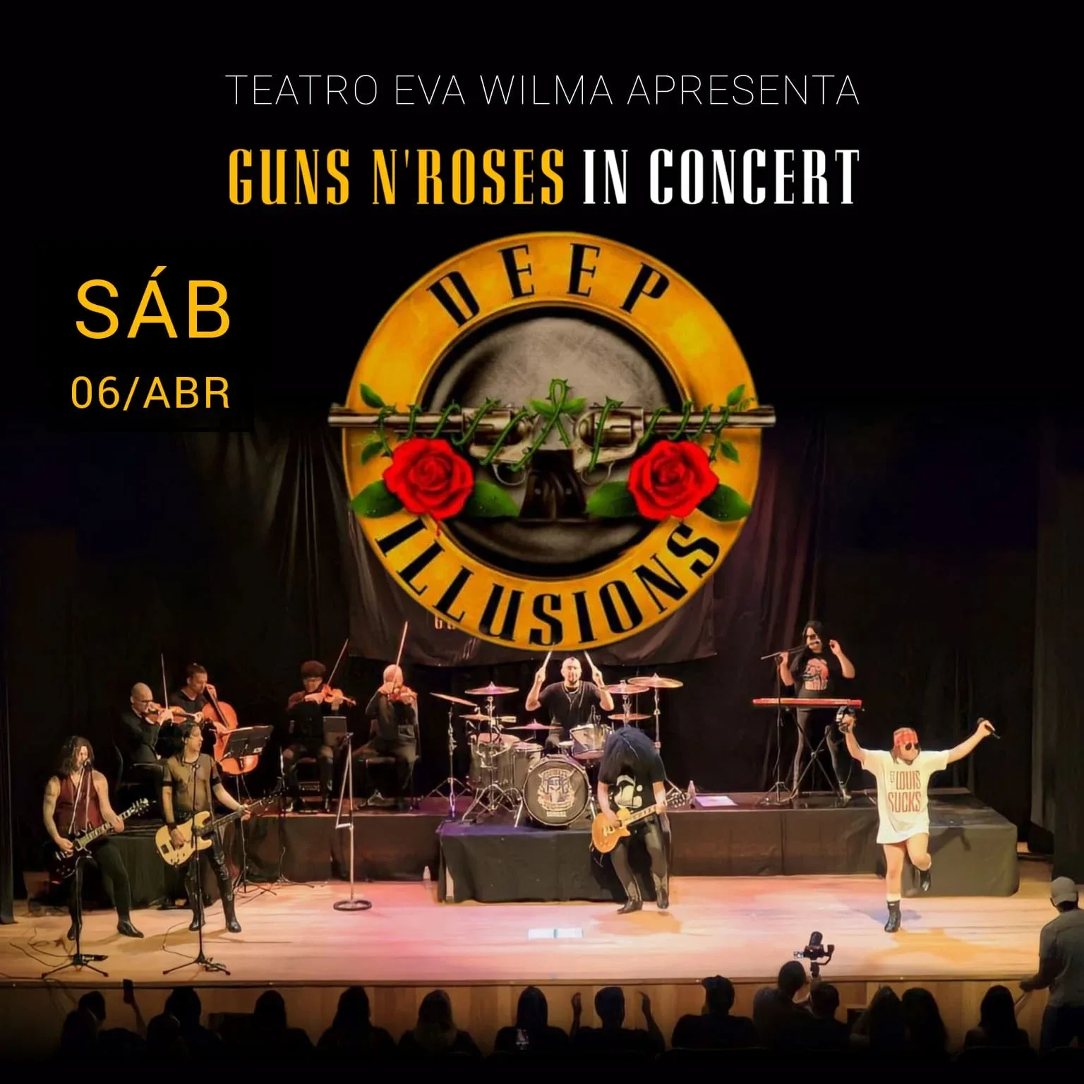 GUNS N ROSES IN CONCERT NO Teatro Eva Wilma