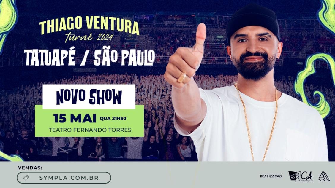 Thiago Ventura - Novo Show TOur 2024 - No Tatuapé